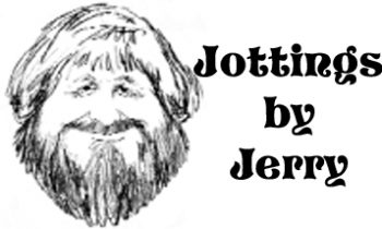 Jottings by Jerry – April 8